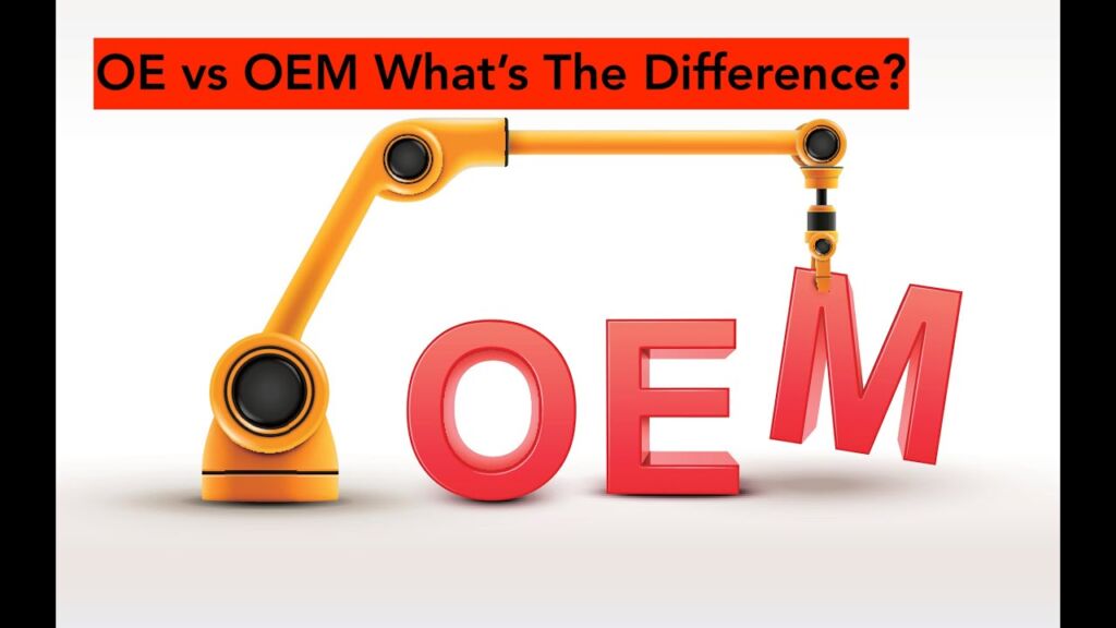 How OEM is different from OE and aftermarket